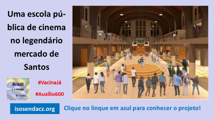Uma escola pública de cinema no legendário Mercado de&nbsp;Santos